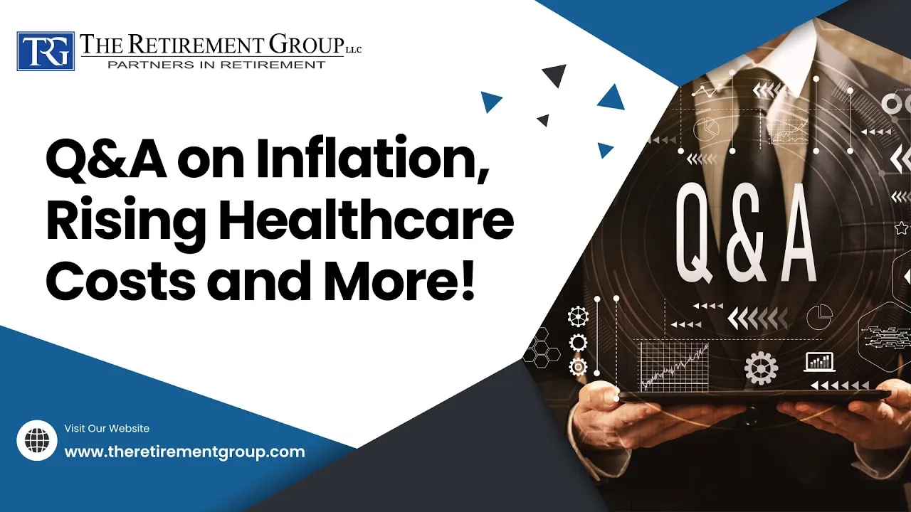 Q&A on Inflation, Rising Healthcare Costs and More!