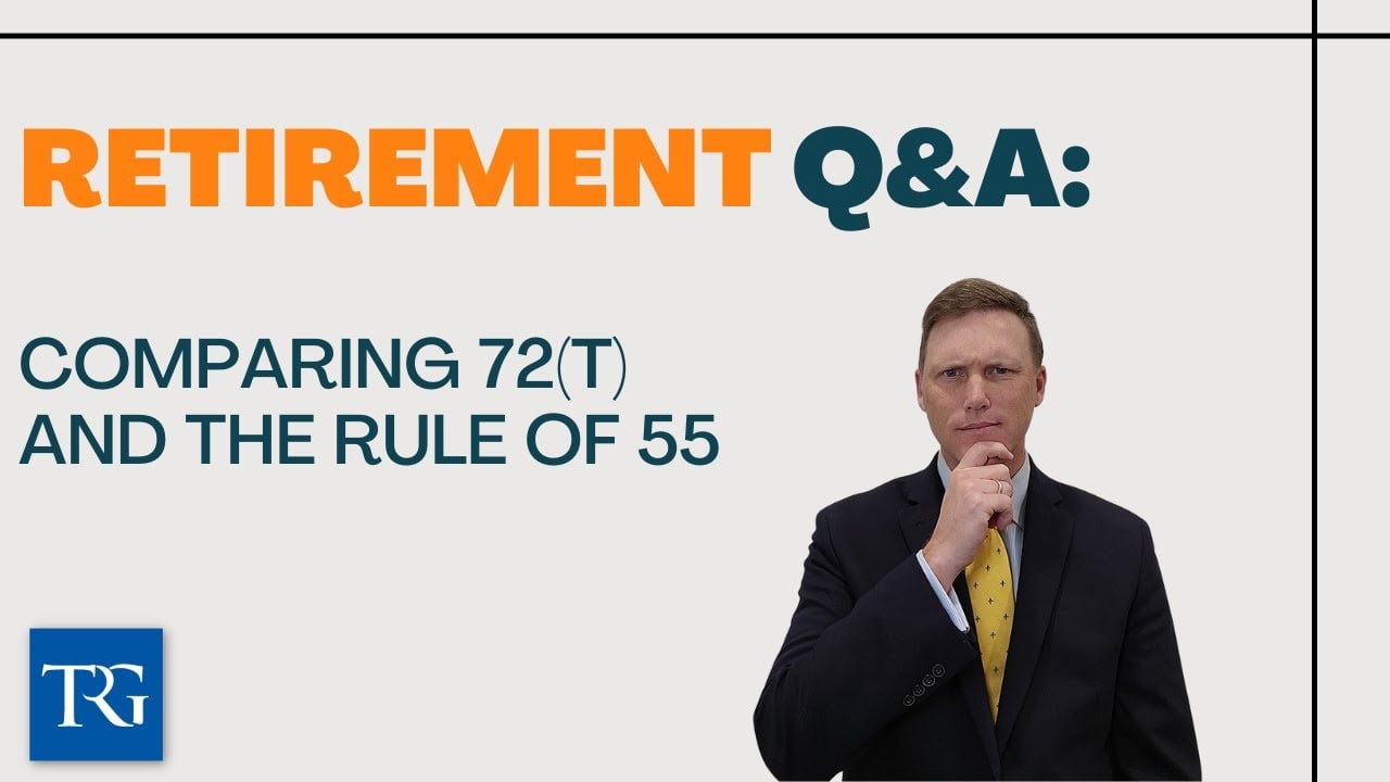 Retirement Q&A: Comparing 72(t) and The Rule of 55