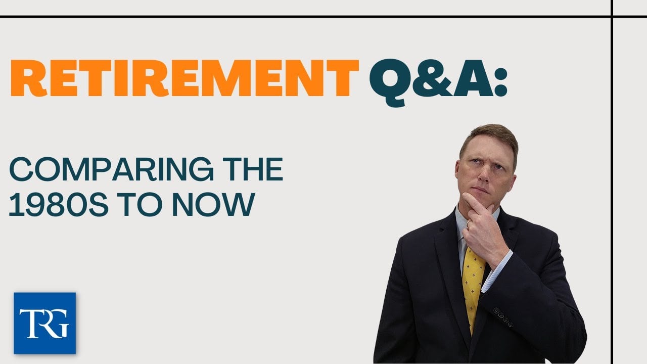 Retirement Q&A: Comparing the 1980s to Now