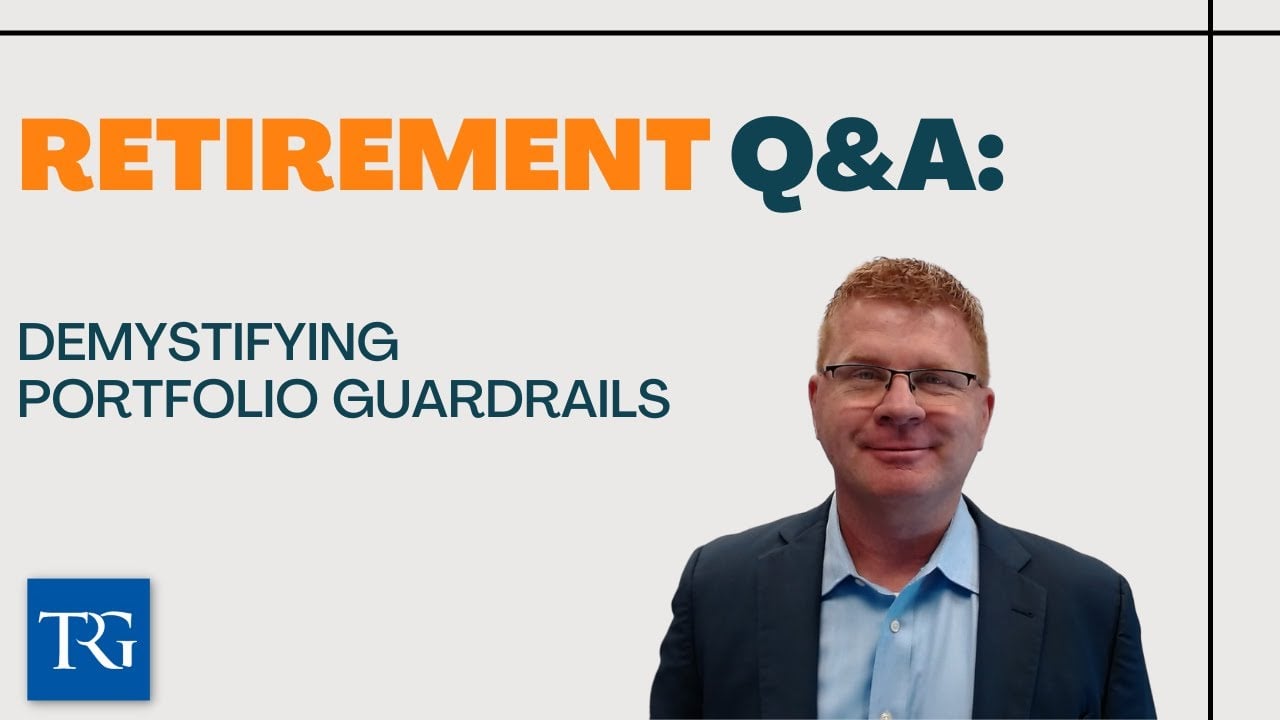 Retirement Q&A: Demystifying Portfolio Guardrails