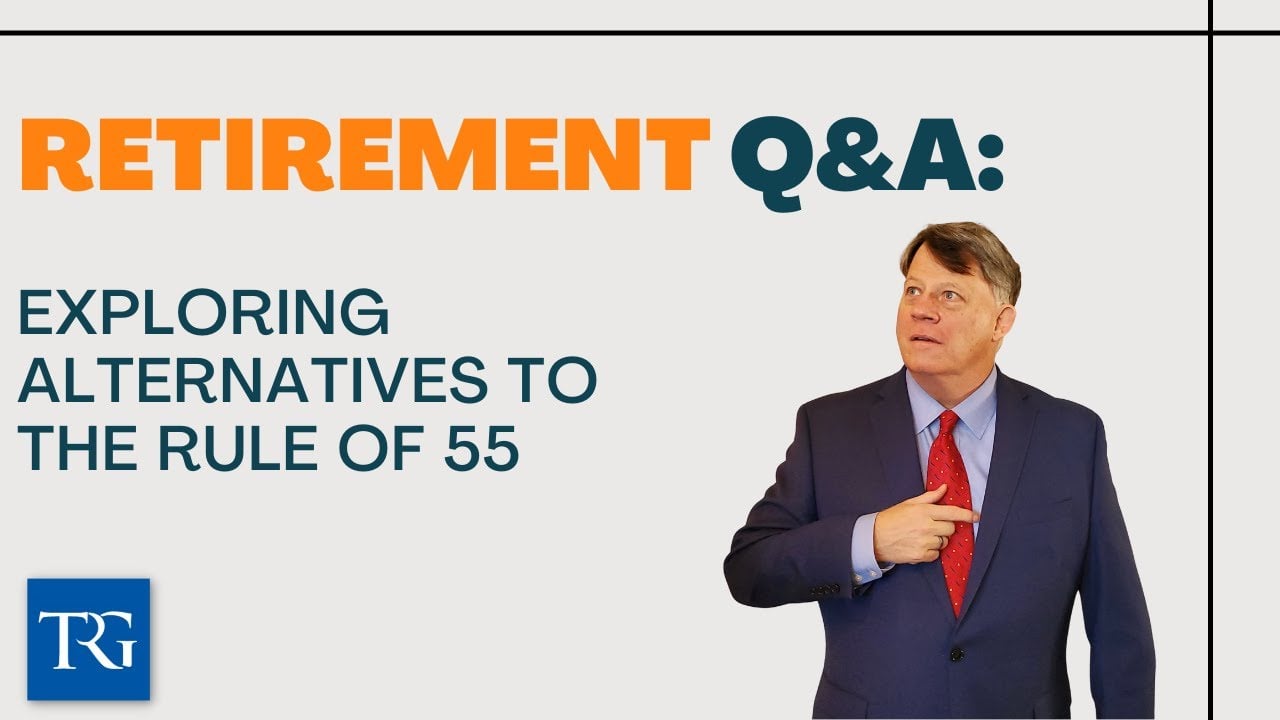 Retirement Q&A: Exploring Alternatives to the Rule of 55