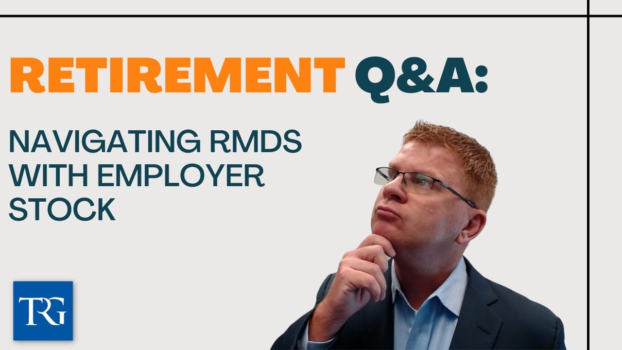 Retirement Q&A: Navigating RMDs with Employer Stock
