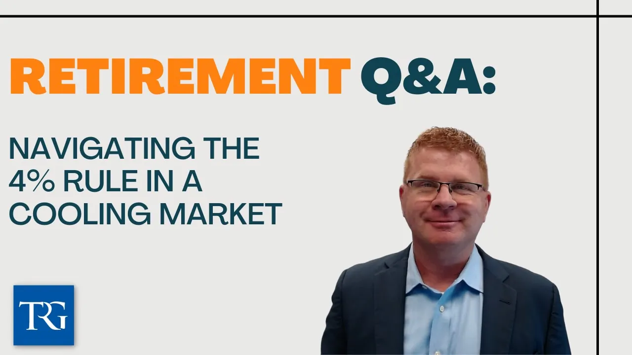 Retirement Q&A: Navigating the 4% Rule in a Cooling Market