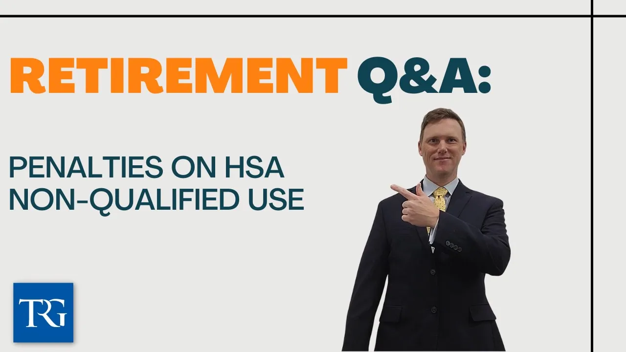Retirement Q&A: Penalties on HSA Non-Qualified Use