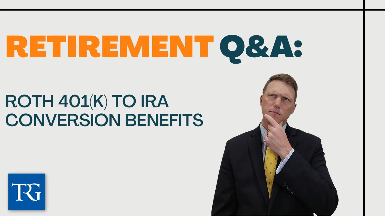 Retirement Q&A: Roth 401(k) to IRA Conversion Benefits