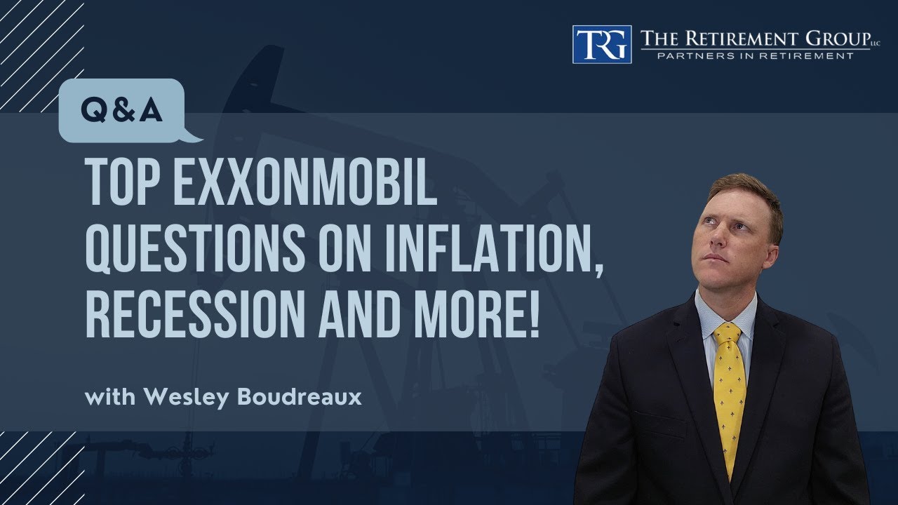 Top ExxonMobil Questions on Inflation, Recession and More!