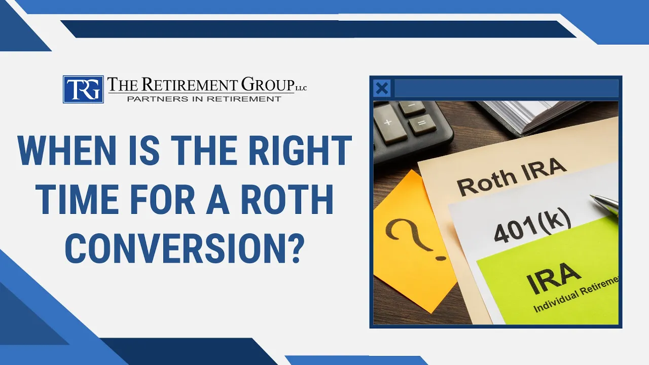 When is the Right Time for a Roth Conversion?