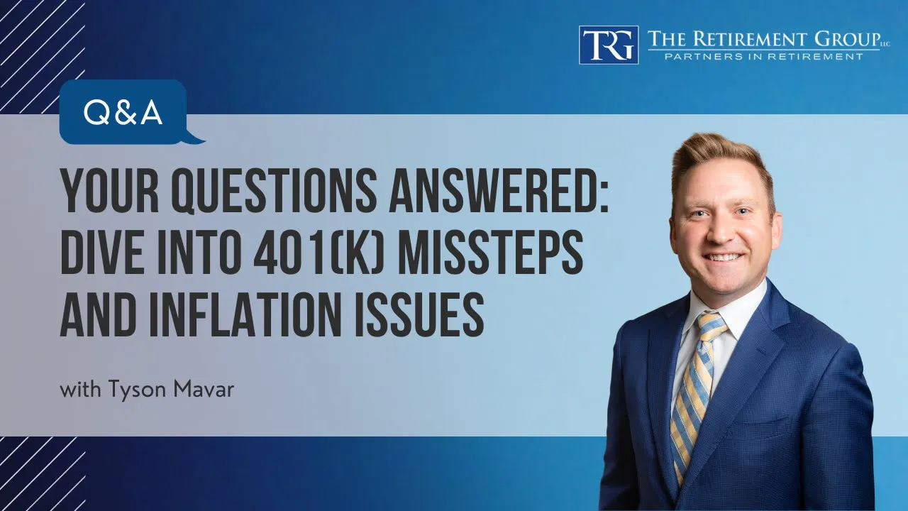 Your Questions Answered: Dive into 401(k) Missteps and Inflation Issues