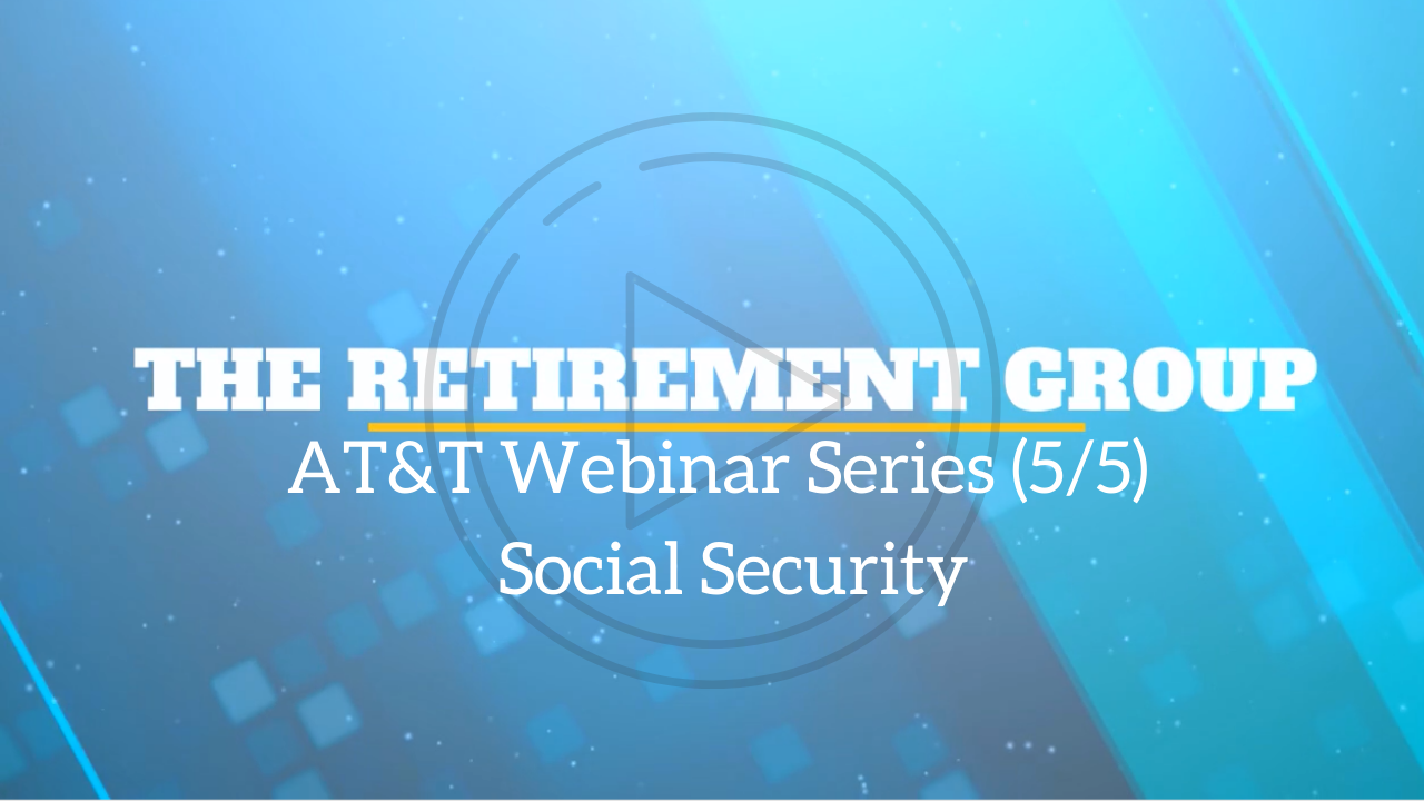 AT&T | Webinar Series (5/5) - Social Security