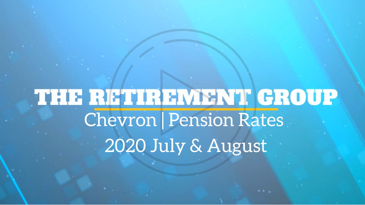 Chevron | Pension Rates 2020 July and August with Wesley Boudreaux