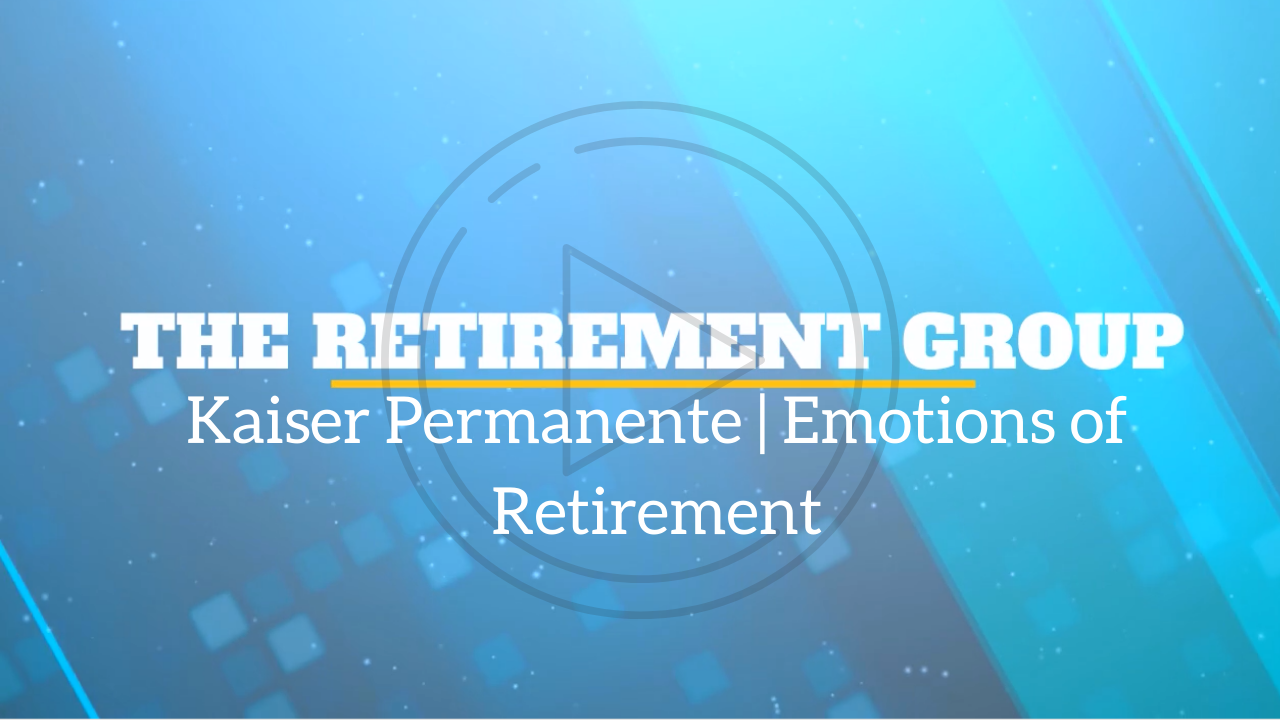 Kaiser Permanente | Emotions of Retirement with Michael Lee and Steve Boblis