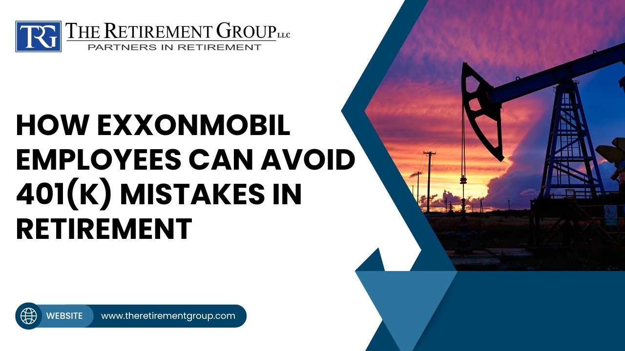 How ExxonMobil Employees Can Avoid 401(k) Mistakes in Retirement 